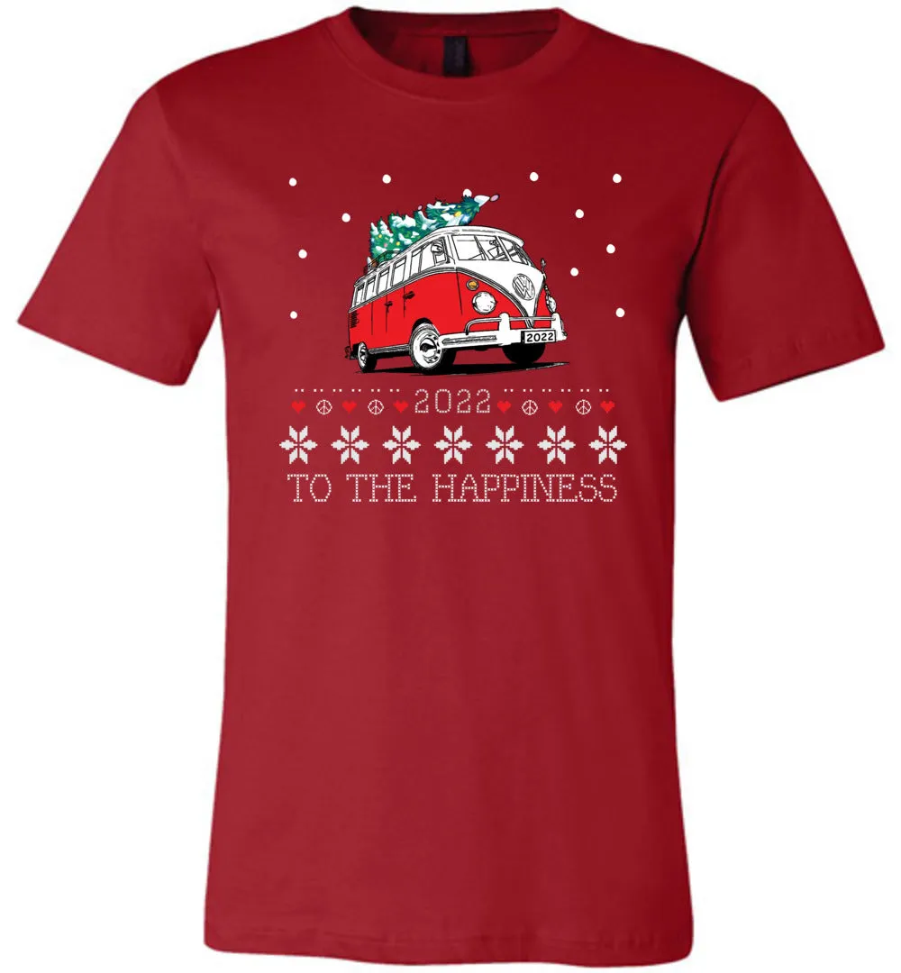 2022 To The Happiness - Holiday T-Shirts