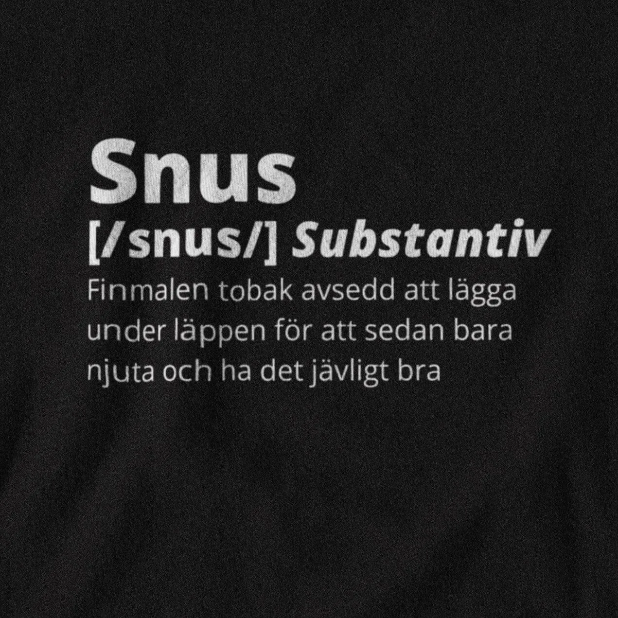 Snus litet tryck - T-shirt